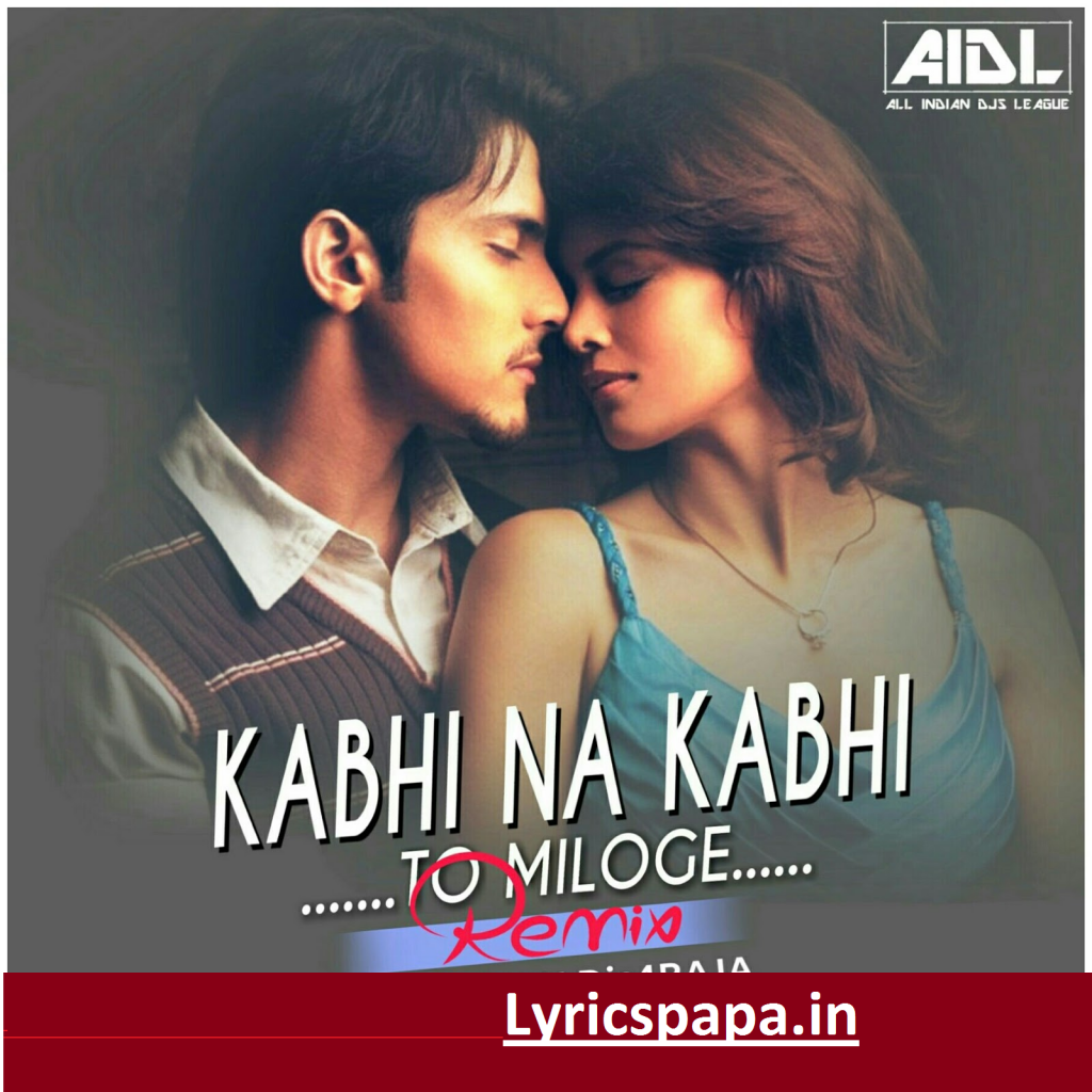 kabhi-na-kabhi-to-miloge-lyrics-shaapit-lyrics-papa